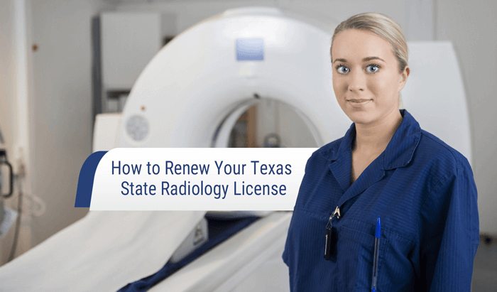 Texas Radiology License Renewal Guide