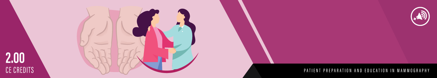 Patient Preparation and Education in Mammography