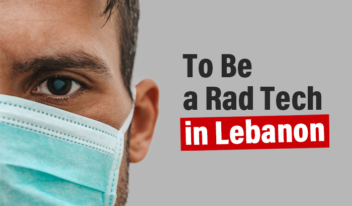 Rad Techs in Lebanon Face Unprecedented Crises