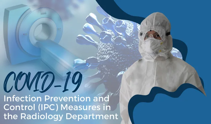 Infection Prevention and Measures in the Radiology Department for COVID-19