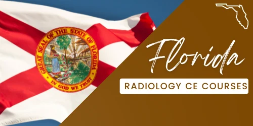 Florida Approved Radiology Continuing Education CE Courses