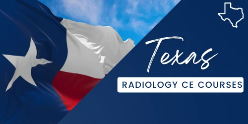 Texas Radiology CE Courses
