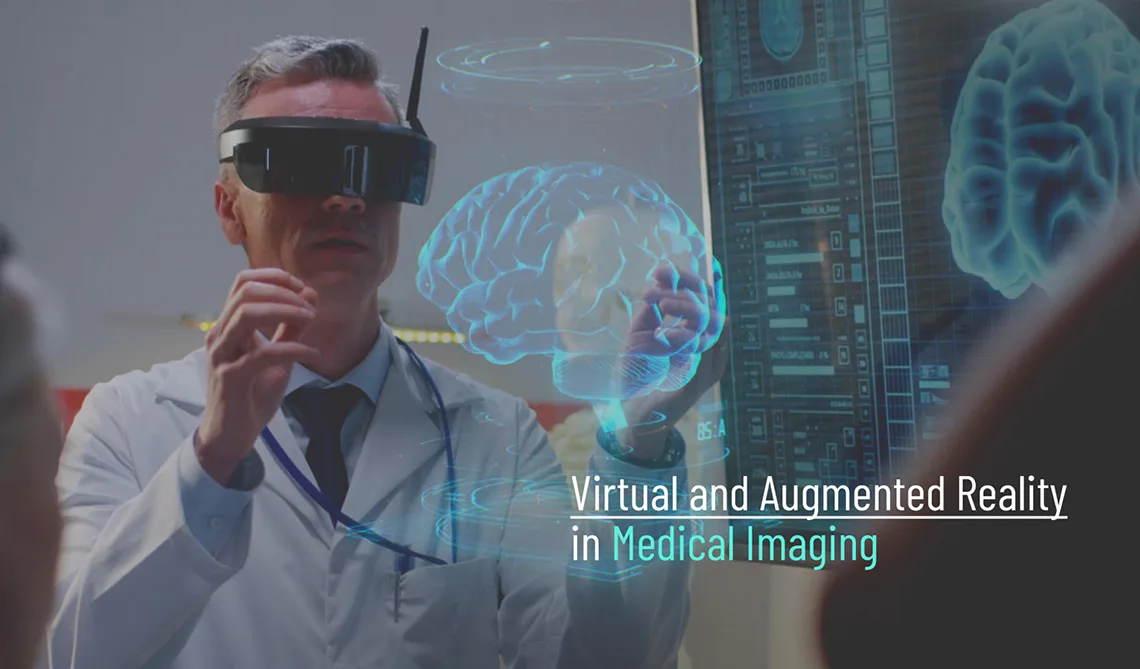 Virtual and Augmented Reality (VR and AR) in Medical Imaging
