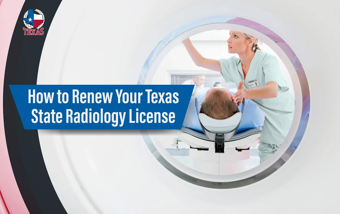 Your Texas Radiology License Renewal Guide
