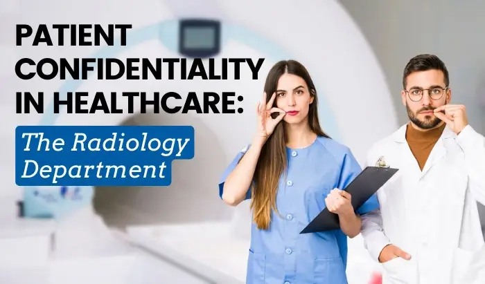 Patient confidential health info in Healthcare: The Radiology Department