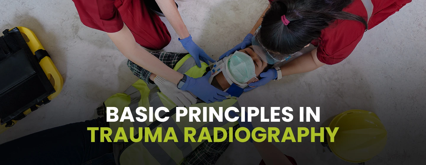Basic principles in trauma radiography
