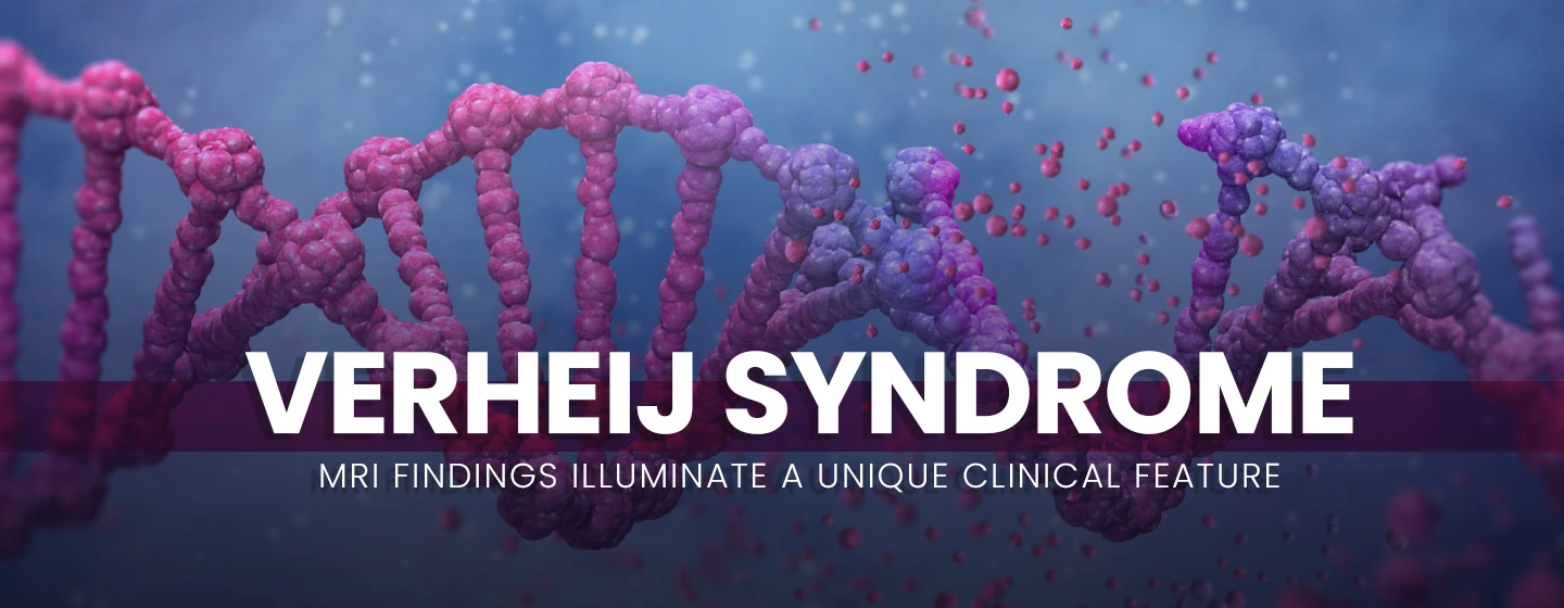 Unveiling Verheij Syndrome: MRI Findings Illuminate a Unique Clinical Feature