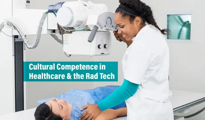 Cultural Competence in Healthcare & the Rad Tech